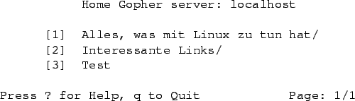 \begin{figure}\begin{center}\begin{small}
\begin{verbatim}Home Gopher server:...
... for Help, q to Quit Page: 1/1\end{verbatim}
\end{small}\end{center}\end{figure}